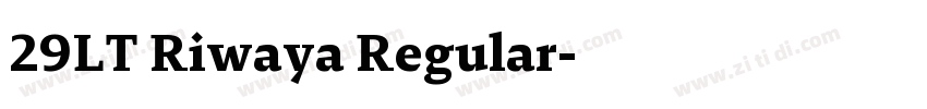 29LT Riwaya Regular字体转换